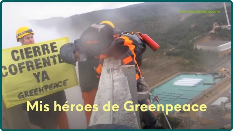 Foto de mis héroes de Greenpeace en la central nuclear de Cofrentes