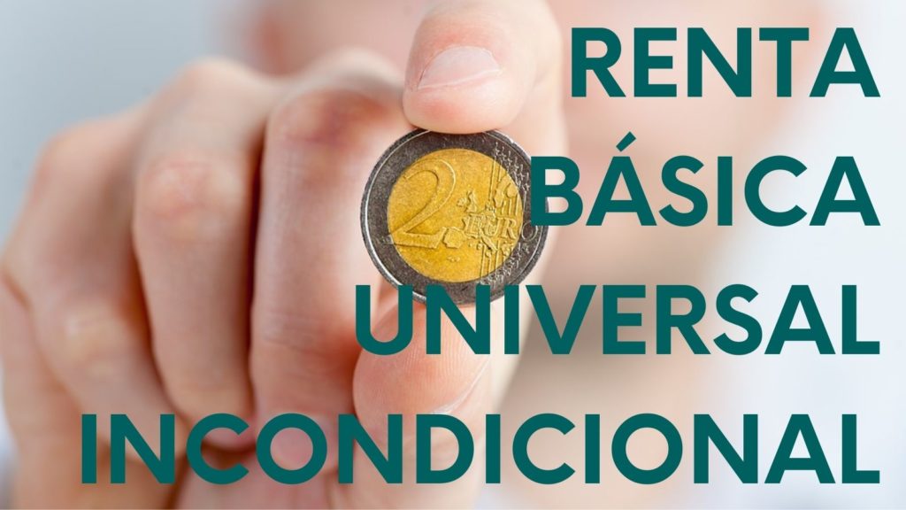 Imagen con una mano sosteniendo un euro y texto: Renta básica universal incondicional