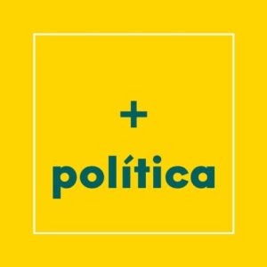 Imagen cuadra de fondo amarillo con texto en color verde: + política.