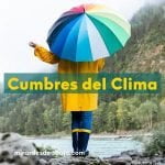 Imagen con paraguas y chubasquero y el texto Cumbres del Clima