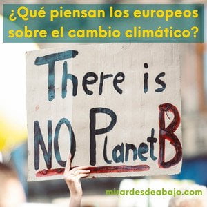 Imagen con cartel que dice: There is no Planet B. No tenemos planeta B.
