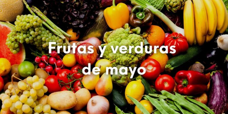 Foto de frutas y verduras de temporada con el texto sobre escrito: Frutas y verduras de mayo.