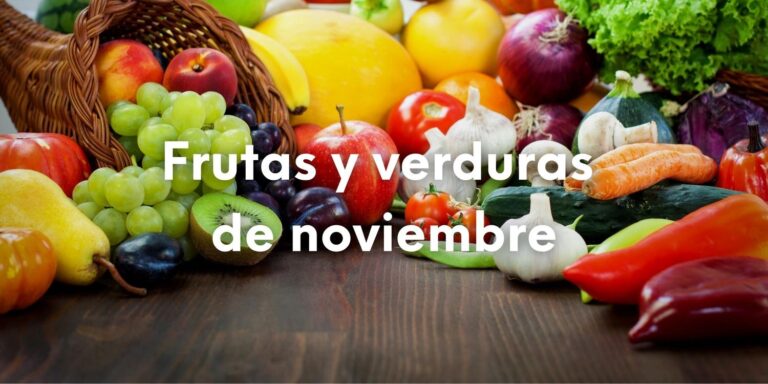 Foto de frutas y verduras de temporada con el texto sobre escrito: Frutas y verduras de noviembre.